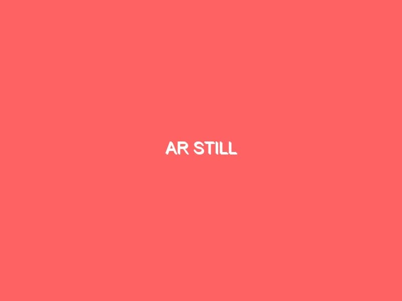 AR Still