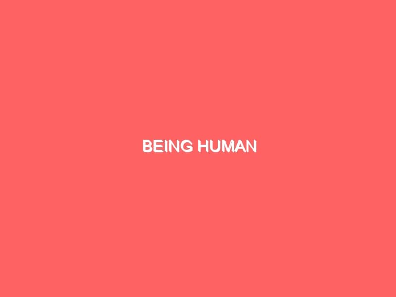 Being Human