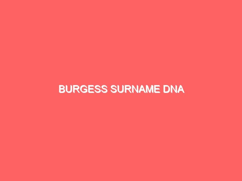 Burgess Surname DNA