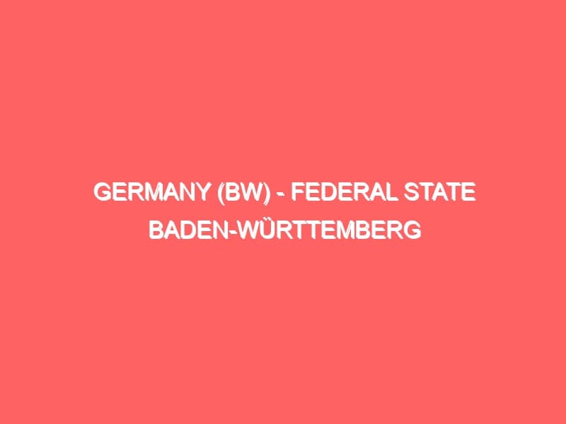 Germany BW Federal State BADEN WÜRTTEMBERG Bundesland