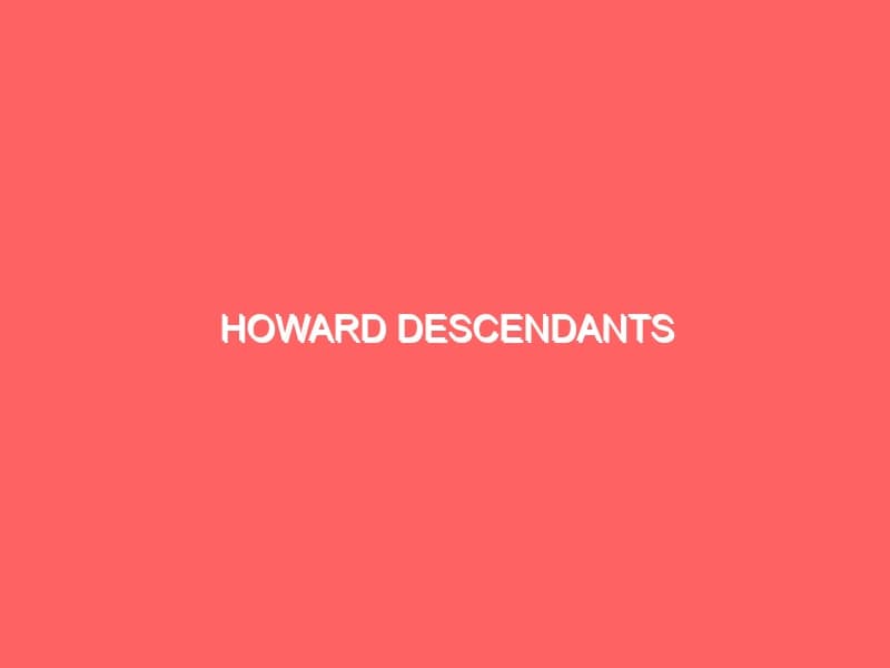 Howard Descendants