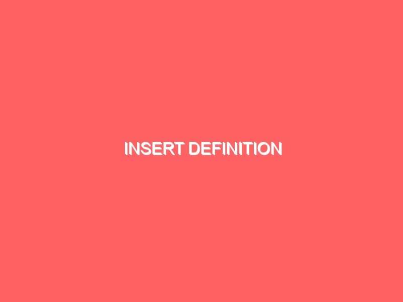 Insert Definition