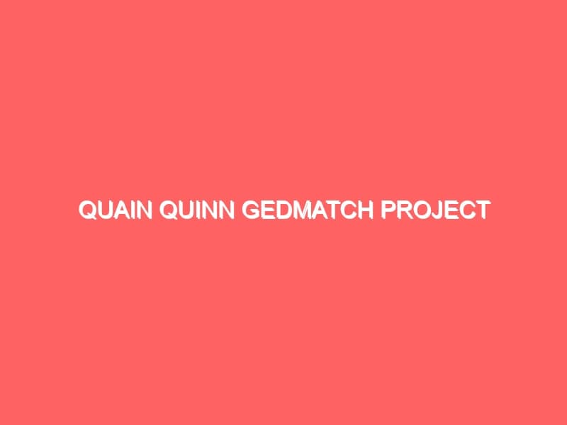 Quain Quinn Gedmatch Project