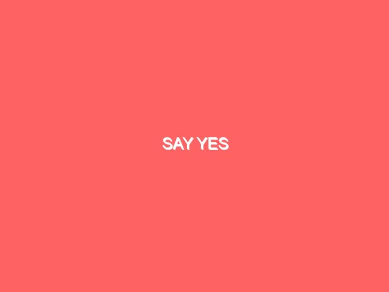 Say Yes