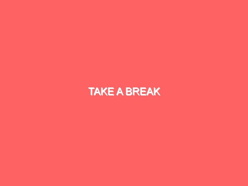 Take a Break