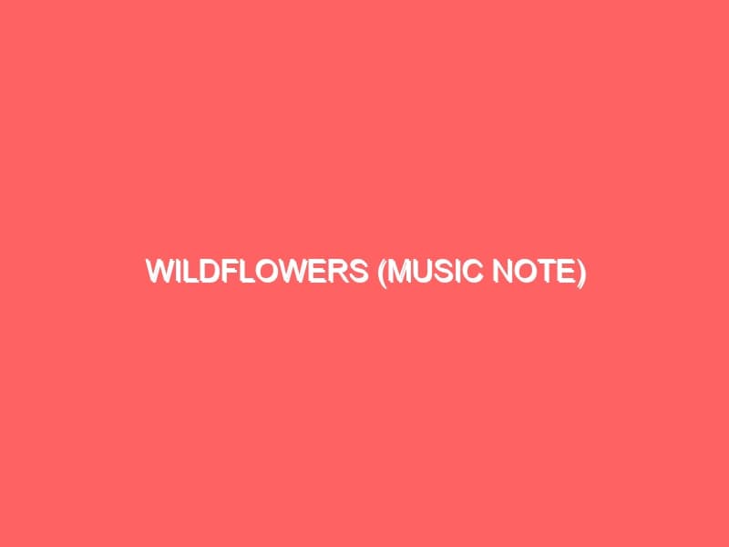 Wildflowers Music Note